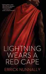9781771485319-1771485310-Lightning Wears a Red Cape