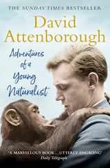 9781473664968-1473664969-Adventures of a Young Naturalist: The Zoo Quest Expeditions