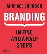 9780500518960-0500518963-Branding: In Five and a Half Steps