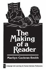 9780893912192-0893912190-The Making of a Reader (Language and Learning for Human Service Professions)