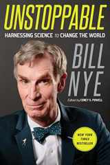 9781250109446-1250109442-Unstoppable: Harnessing Science to Change the World