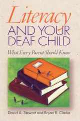 9781563681363-1563681366-Literacy and Your Deaf Child: What Every Parent Should Know