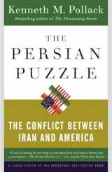 9780812973365-0812973364-The Persian Puzzle: The Conflict Between Iran and America