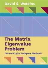 9780898716412-0898716411-The Matrix Eigenvalue Problem: GR and Krylov Subspace Methods