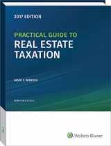 9780808045397-0808045393-Practical Guide to Real Estate Taxation, 2017