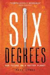 9781426203855-1426203853-Six Degrees: Our Future on a Hotter Planet