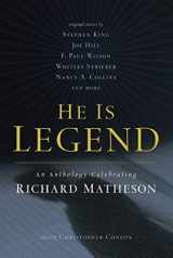 9780765326140-0765326140-He Is Legend: An Anthology Celebrating Richard Matheson