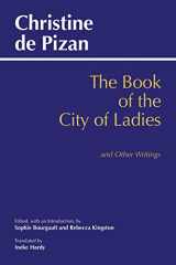 9781624667299-1624667295-The Book of the City of Ladies and Other Writings (Hackett Classics)