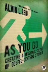 9781612913025-1612913024-As You Go: Creating a Missional Culture of Gospel-Centered Students