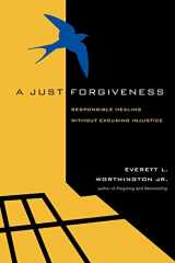 9780830837014-0830837019-A Just Forgiveness: Responsible Healing Without Excusing Injustice