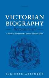 9780199572137-0199572135-Victorian Biography Reconsidered: A Study of Nineteenth-Century 'Hidden' Lives