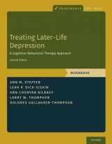 9780190068394-0190068396-Treating Later-Life Depression: A Cognitive-Behavioral Therapy Approach, Workbook (Treatments That Work)