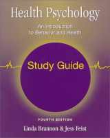 9780534368524-0534368522-Study Guide to accompany Health Psychology: An Introduction to Behavior and Health, Fourth Edition