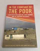 9781626980501-1626980500-In the Company of the Poor: Conversations Between Dr. Paul Farmer and Father Gustavo Gustierrez