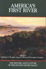 9780615308296-0615308295-America's First River: The History and Culture of the Hudson River Valley
