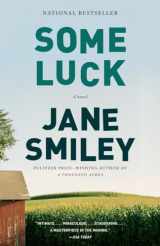 9780307744807-0307744809-Some Luck (The Last Hundred Years Trilogy: A Family Saga)