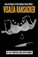 9780999458112-0999458116-Secret Origin of the Golden State Killer: Visalia Ransacker