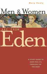 9781635825077-1635825075-Men and Women Are From Eden: A Study Guide to John Paul II's Theology of the Body (New Edition)