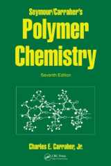 9781420051025-1420051024-Seymour/Carraher's Polymer Chemistry, Seventh Edition