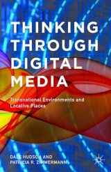 9781137433619-1137433612-Thinking Through Digital Media: Transnational Environments and Locative Places