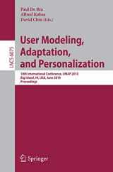 9783642134692-3642134696-User Modeling, Adaptation, and Personalization: 18th International Conference, UMAP 2010, Big Island, HI, USA, June 20-24, 2010, Proceedings (Lecture Notes in Computer Science, 6075)
