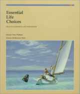 9780314476869-0314476865-Essential Life Choices: Concepts and Strategies