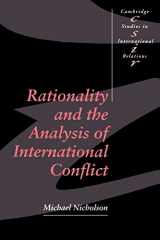 9780521398107-052139810X-Rationality and the Analysis of International Conflict (Cambridge Studies in International Relations, Series Number 19)