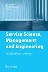 9780387765778-0387765778-Service Science, Management and Engineering: Education for the 21st Century (Service Science: Research and Innovations in the Service Economy)