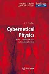 9783540462750-3540462759-Cybernetical Physics: From Control of Chaos to Quantum Control (Understanding Complex Systems)