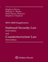 9781543809374-1543809375-National Security Law, Sixth Edition and Counterterrorism Law, Third Edition: 2019-2020 Supplement (Supplements)