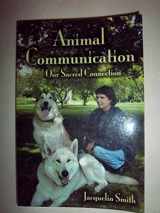 9781931942249-1931942242-Animal Communication: Our Sacred Connection