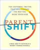 9781941932100-194193210X-ParentShift: Ten Universal Truths That Will Change the Way You Raise Your Kids