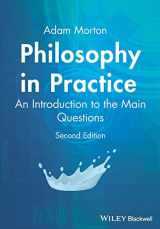 9781405116183-1405116188-Philosophy in Practice: An Introduction to the Main Questions, 2nd Edition