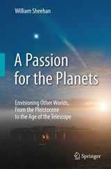 9781441959706-144195970X-A Passion for the Planets: Envisioning Other Worlds, From the Pleistocene to the Age of the Telescope