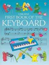 9780746009628-0746009623-First Book of the Keyboard (First Music Ser)