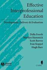 9781405116534-1405116536-Effective Interprofessional Education: Development, Delivery, and Evaluation (Promoting Partnership for Health)