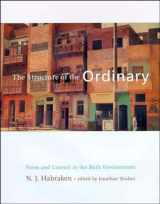 9780262581950-0262581957-The Structure of the Ordinary: Form and Control in the Built Environment