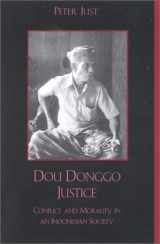 9780847683277-0847683273-Dou Donggo Justice: Conflict and Morality in an Indonesian Society