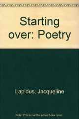 9780918314031-0918314038-Starting over: Poetry