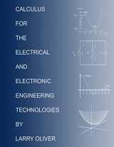 9780557060825-0557060826-CALCULUS FOR THE ELECTRICAL AND ELECTRONIC TECHNOLOGIES