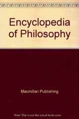 9780028657899-0028657896-Encyclopedia of Philosophy
