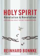 9781933106625-193310662X-Holy Spirit Revelation & Revolution: Exploring Holy Spirit Dimensions
