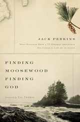 9780310318705-031031870X-Finding Moosewood, Finding God: What Happened When a TV Newsman Abandoned His Career for Life on an Island