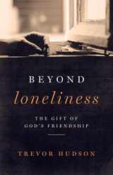 9780835815192-0835815196-Beyond Loneliness : The gift of God's friendship