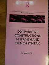9780415010245-0415010241-Comparative Constructions in Spanish and French Syntax (Romance Linguistics)