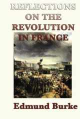 9781515428084-1515428087-Reflections on the Revolution in France