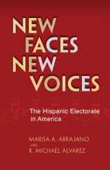 9780691143057-0691143056-New Faces, New Voices: The Hispanic Electorate in America