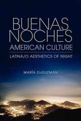 9780253001795-025300179X-Buenas Noches, American Culture: Latina/o Aesthetics of Night