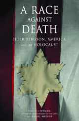 9781565848566-156584856X-A Race Against Death: Peter Bergson, America, and the Holocaust