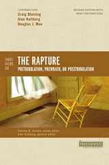 9780310277200-0310277205-Three Views on the Rapture: Pretribulation, Prewrath, or Posttribulation (Counterpoints: Bible and Theology)